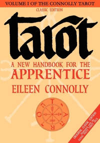 Tarot - a New Handbook for the Apprentice: Original Classic Edition Illustrated with the...