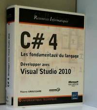C# - Les fondamentaux du langage - Développer avec Visual Studio 2010