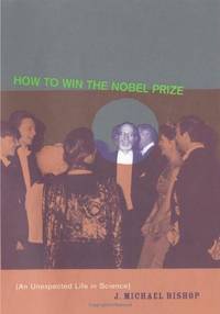 How to Win the Nobel Prize: An Unexpected Life in Science (Jerusalem-Harvard Lectures): 7
