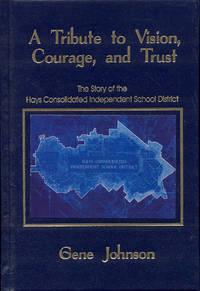 A tribute to Vision, Courage, and Trust by Gene Johnson - 2007