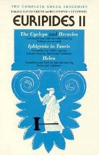 Euripides II: The Cyclops and Heracles, Iphigenia in Tauris, Helen (The Complete Greek Tragedies)...