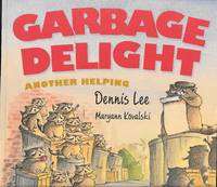 Garbage Delight: Another Helping