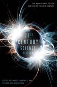 21st Century Science Fiction by D.B.Hartwell, P. N. Hayden - 2013