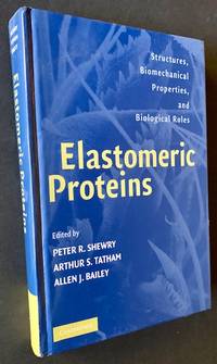 Elastomeric Proteins: Structures, Biomechanical Properties, and Biological Roles