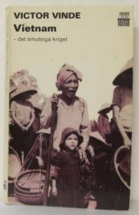 Vietnam - Det smutsiga kriget.