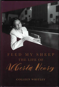 Feed My Sheep: The Life of Alberta Henry