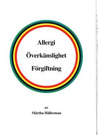 Allergi. Överkänslighet. Förgiftning.