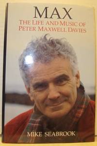 Max. The Life and Music of Peter Maxwell Davies.