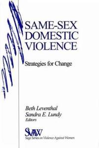 Same-Sex Domestic Violence : Strategies for Change