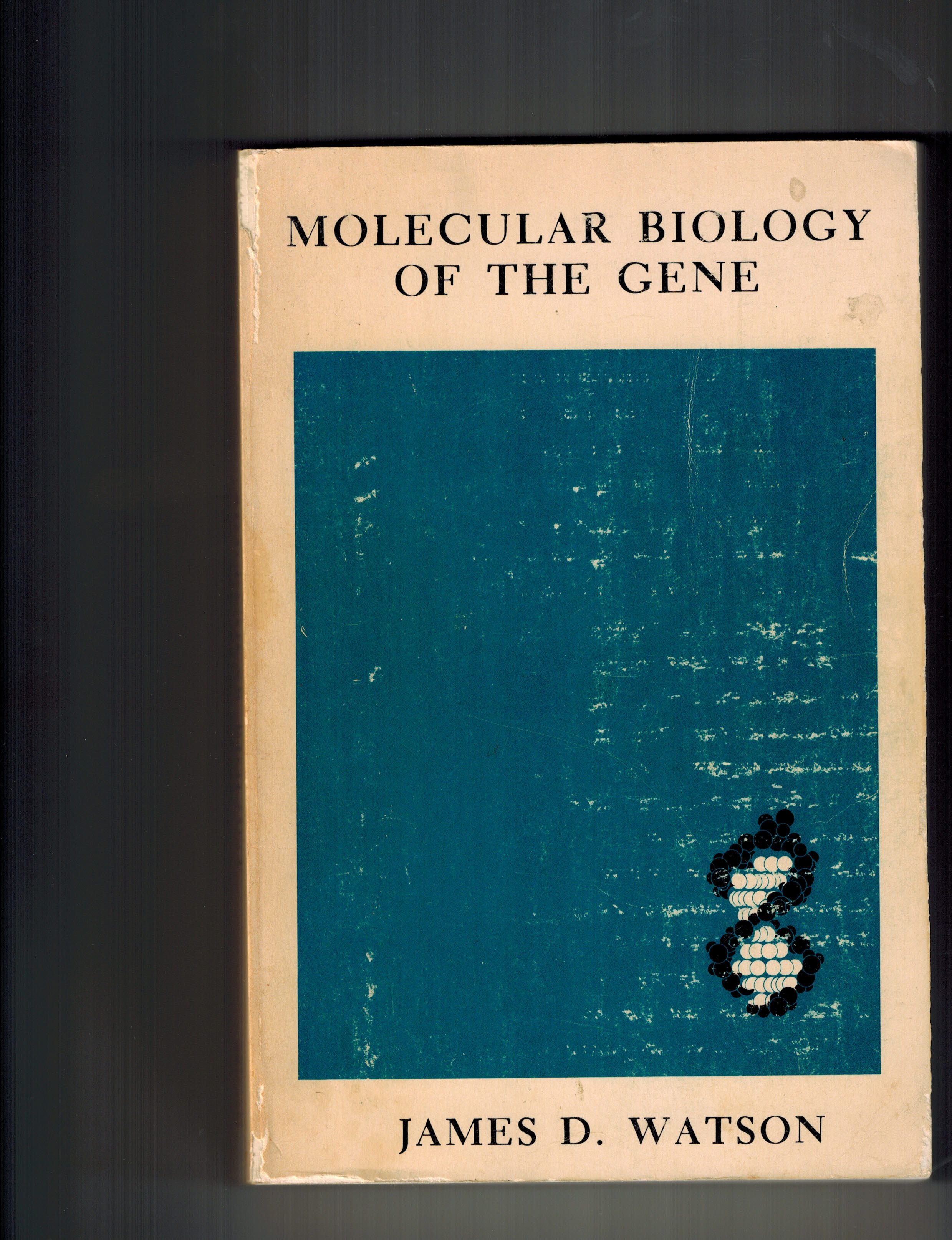 Molecular Biology of the Gene by Watson, James D 1965