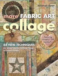 More Fabric Art Collage
