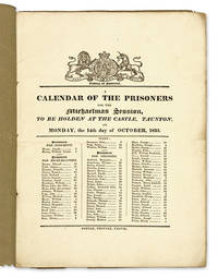 A Calendar of the Prisoners for the Michaelmas Season, To be Holden..