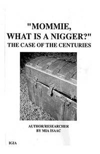 "Mommie, What Is A Nigger?': The Case of the CenturIes