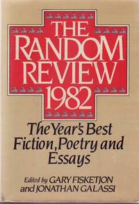 Random Review, 1982. The Year&#039;s Best Fiction, Poetry and Essays by Fisketjon, Gary and Jonathan Galassi (Signed by Raymond Carver) - 1982