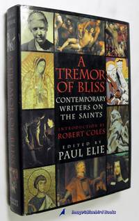 Tremor Of Bliss Contemporary Writers on the Saints