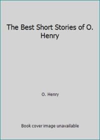 The Best Short Stories of O. Henry
