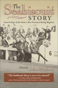 The Seabiscuit Story : From the Pages of the Nation's Most Prominent Racing Magazine