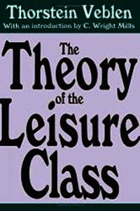 image of The Theory of the Leisure Class