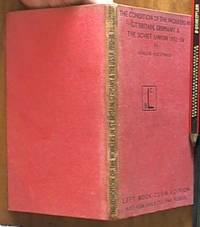 The Condition of the Workers in Great Britain, Germany and the Soviet Union 1932-38