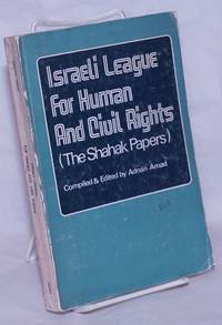 Israeli League for Human and Civil Rights, The Shahak papers by Amad, Adnan, Ed - 1973