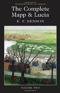 The Complete Mapp & Lucia: Volume Two (Wordsworth Classics, Volume 2)