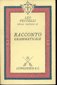 RACCONTO GRAMMATICALE by Pestelli LEO - 1967