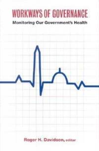 Workways of Governance : Monitoring Our Government's Health