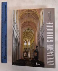 Bretagne Gothique: L'Architecture Religieuse