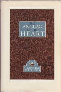 The Language of the Heart: Bill W's Grapevine Writings