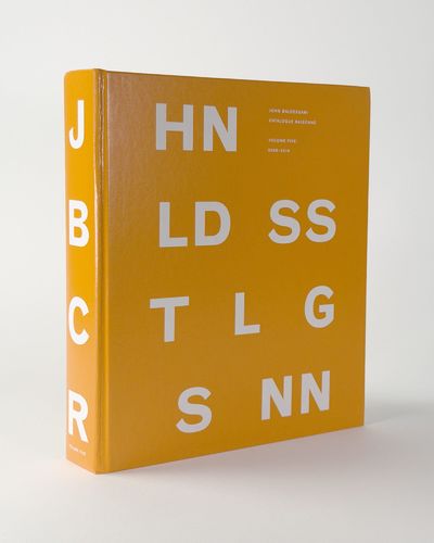 John Baldessari Catalogue Raisonné: Volume Five: 2005-2010
