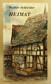 Heimat. Dörfliche Szenen aus dem gebirgigen Westfalen by Walter Schlenke - Hardcover - 1988 - from Post Horizon Booksellers (IOBA) (SKU: 043582)