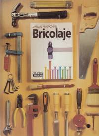 MANUAL PRÁCTICO DEL BRICOLAJE