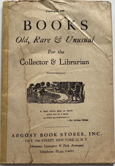 New York: Argosy Book Stores, Inc., 116 E. 59th Street, New York 22, N.Y., No date . Wraps. Good. . ...