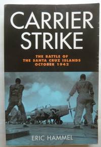 Carrier Strike: The Battle of the Santa Cruz Islands, October 1942