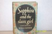 Sapphira And the Slave Girl by Willa Cather - 1940