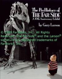 The PreHistory of The Far Side:: A 10th Anniversary Exhibit (Volume 14)