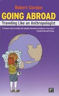 Going Abroad : Traveling Like an Anthropologist