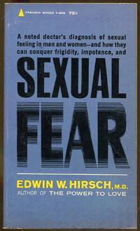 Sexual Fear by Edwin W Hirsch - Paperback - 1st Printing - 1962 - from Dearly Departed Books (SKU: 76282)