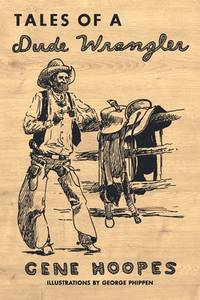 image of Tales of a Dude Wrangler