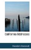 California Addresses by Theodore Roosevelt - 2008-10-05