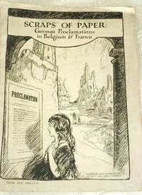image of Scraps of Paper, German Proclamations in Belgium and France (World War 1) 1917 First Edition