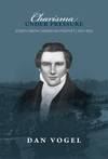 Charisma Under Pressure: Joseph Smith - American Prophet - 1831-1839