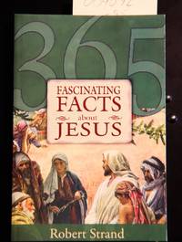 365 Fascinating Facts about Jesus