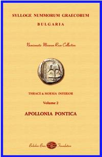 Sylloge Nummorum Graecorum - Bulgaria, VOL. II: Thrace and Moesia Inferior: Apollonia Pontica by Dimitar Draganov - First Edition - 2017 - from DEMETRIUS SIATRAS (SKU: S9763)