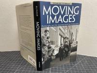 cover of Moving Images : Photography and the Japanese American Incarceration (Asian American Experience)