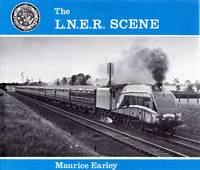 The L.N.E.R. Scene : An Album of Photographs