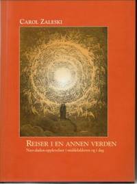 Reiser i en annen verden. Nær-døden-opplevelser i…