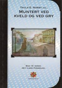 Muntert ved kveld og gry. Bind 16 i serien 