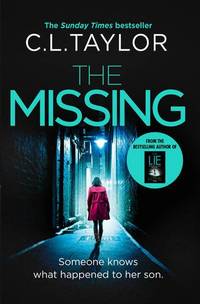 The Missing: The gripping psychological thriller that&acirc;s got everyone talking...
