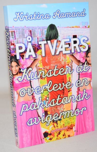 På tværs. Kunsten at overleve en pakistansk…